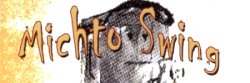 vers le site de Michto Swing vers le site de Michto Swing